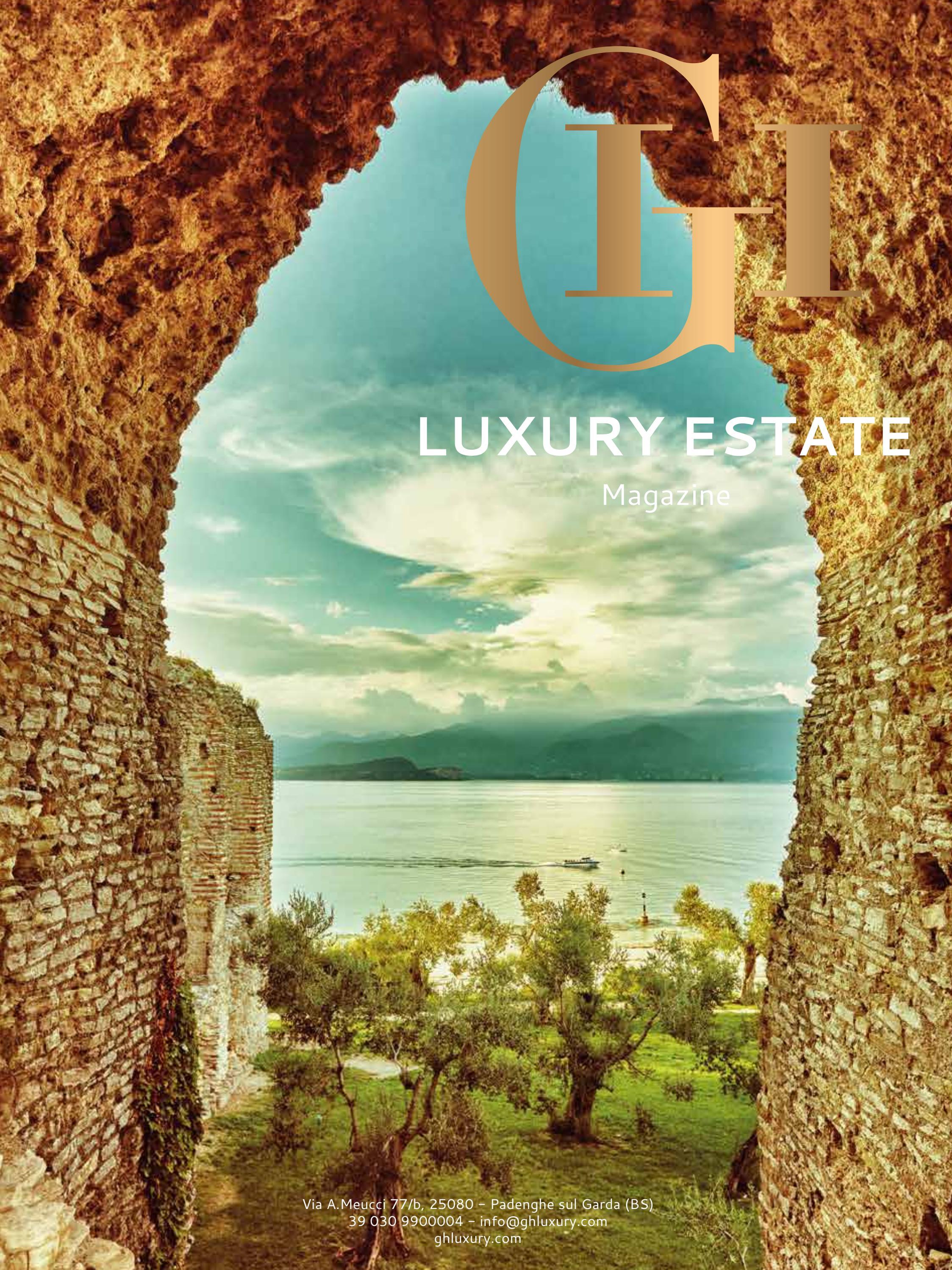 Gh Luxury Magazine - Summer Edition 2021 by GH Luxury Estate - Issuu